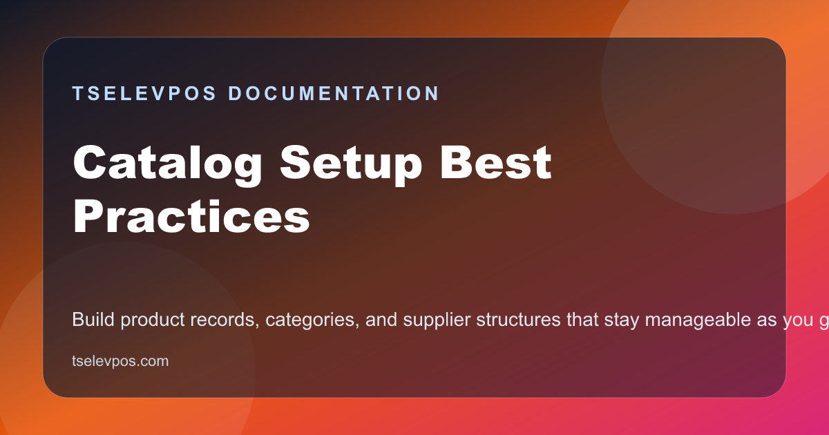 Catalog Setup Best Practices
