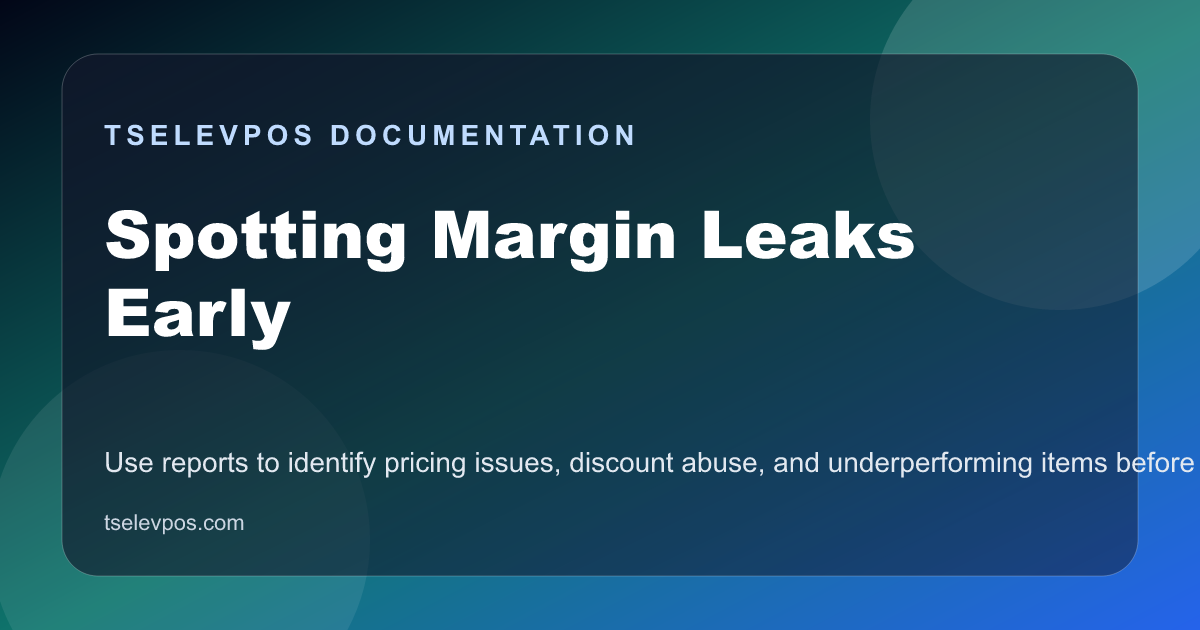 Spotting Margin Leaks Early